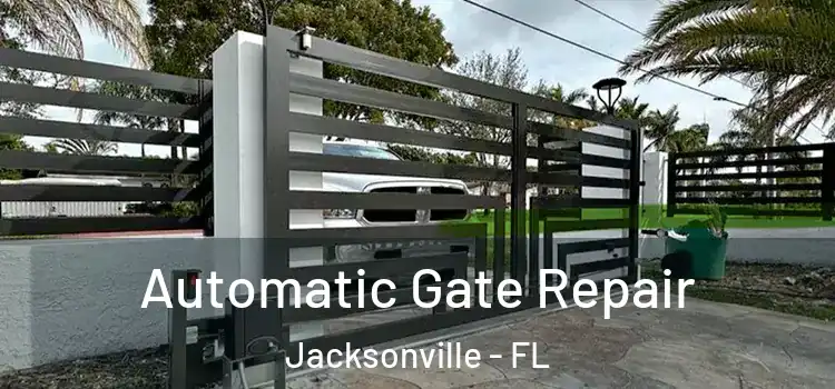 Automatic Gate Repair Jacksonville - FL