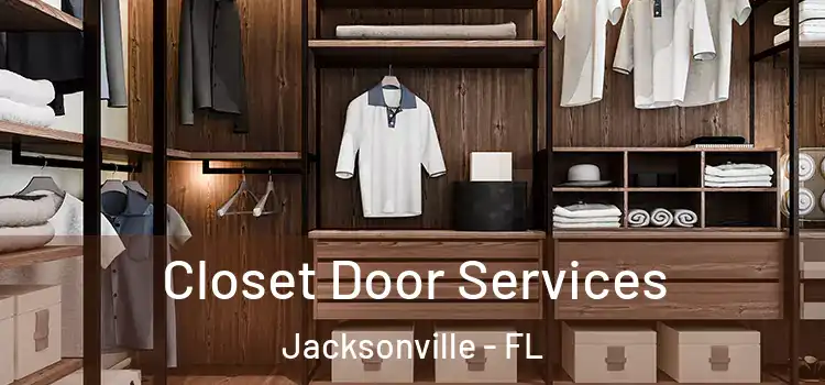  Closet Door Services Jacksonville - FL
