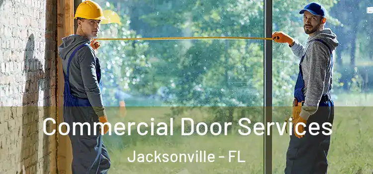  Commercial Door Services Jacksonville - FL