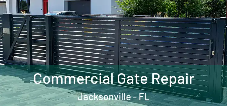  Commercial Gate Repair Jacksonville - FL