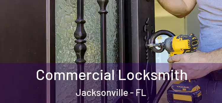  Commercial Locksmith Jacksonville - FL