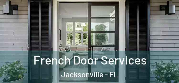  French Door Services Jacksonville - FL