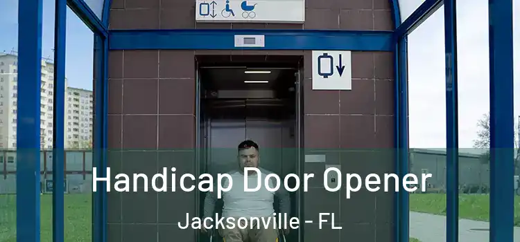  Handicap Door Opener Jacksonville - FL