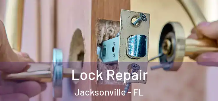  Lock Repair Jacksonville - FL
