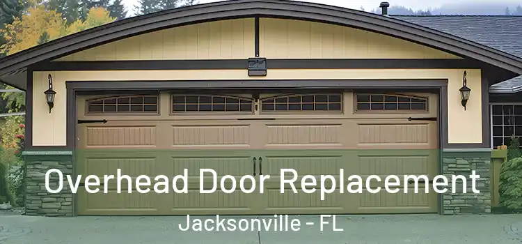  Overhead Door Replacement Jacksonville - FL